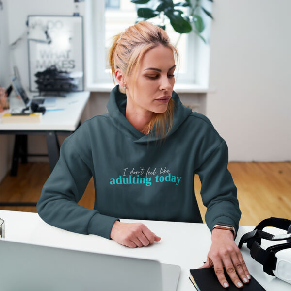 I don't feel like adulting Hoodie Thumbnail