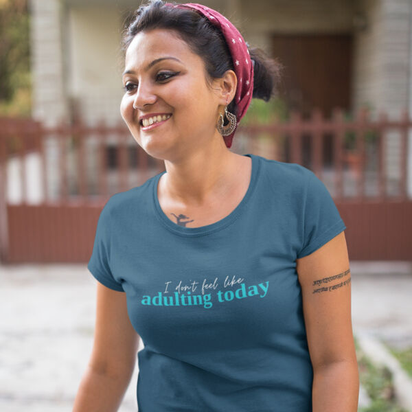 I don't feel like adulting Women's Tee Thumbnail
