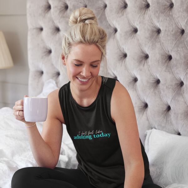 I don't feel like adulting Tank Thumbnail